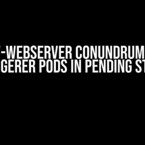 Airflow-Webserver Conundrum: Taming Triggerer Pods in Pending State