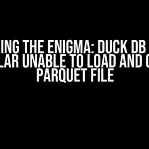 Solving the Enigma: Duck DB with Angular Unable to Load and Query Parquet File