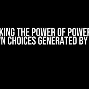 Unlocking the Power of Power Apps: Dropdown Choices Generated by Formula