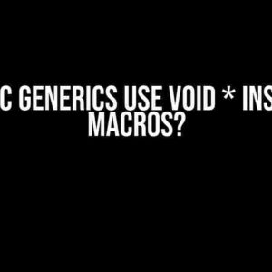 Why do C Generics Use Void * Instead of Macros?